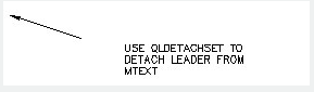 autocad command qldetachset -leader detached from mtext objects